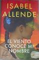 El viento conoce mi nombre | 177216 | Allende, Isabel (1942-)