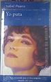 Yo Puta | 29642 | Pisano Caustro, Isabel