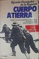 Cuerpo a tierra | 154399 | Fernández de la Reguera, Ricardo