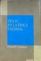 Texas en la época colonial | 184342 | Chipman, Donald E.