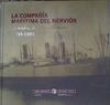 La compañía marítima del Nervión : los hombres, la empresa y los barcos (1899-1986) | 176348 | Torres Villanueva, Eugenio/Torres Goiri, Manuel/Valdaliso Gago, Jesús María (1964- )