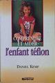 Comprendre et aider l'enfant teflon | 146634 | Kemp, Daniel