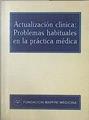 Actualización clínica, problemas habituales en la práctica médica | 145628 | Jornadas Médicas FREMAP/F. de la, cooord., Gala Sánchez