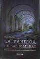 La fábrica de las sombras | 183187 | Martín Álvarez, Ibon (1976-)