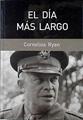 El día más largo | 143042 | Ryan, Cornelius/Ortiz de Zárate Aguirresarobe, Aurora