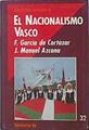El Nacionalismo Vasco | 43080 | García De Cortazar/J. Manuel Azcona