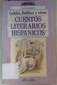Cuentos Literarios Hispanicos | 160311 | Galdós, Delibes y Otros