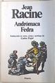 Andrómaca. Fedra | 73603 | Racine, Jean/Carlos Pujol, Traducción en Verso, notas y prólogo de