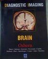 Diagnostic Imaging Brain: Top 250 Diagnostic | 164549 | Salzman, Blaser/Provenzale, Katzman/Et al ...., Castillo Hedlund