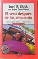 El sexo después de los cincuenta, cómo disfrutar del sexo a cualquier edad | 120338 | Bakos, Susan Crain/Block, Joel D.