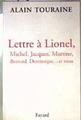 Lettre à Lionel, Michel, Jacques, Martine, Bernard, Dominique. et vous | 186605 | Alain Touraine