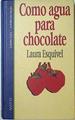 Como Agua Para Chocolate | 32180 | Esquivel Laura
