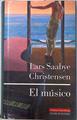 El músico | 71122 | Christensen, Lars Saabye