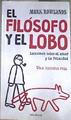 El filósofo y el lobo Lecciones sobre el amor y la felicidad | 178572 | Rowlands, Mark (1962- )