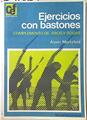 Ejercicios con bastones: complemento de aros y sogas | 124556 | Mortzfeld, Alwin