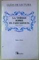 La Verdad sobre el caso Savolta (Guia de lectura ) | 89549 | Alonso, Santos/Mendoza, Eduardo