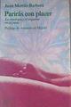 Parirás con placer: la sexología y el orgasmo en el parto | 166404 | Merelo-Barberá Beltrán, Juan