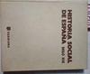 Historia Social De España Siglo XIX | 64078 | Vvaa