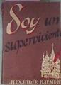 Soy Un Superviviente La Vida Bajo El Régimen Soviético | 54083 | Barmine Alexander