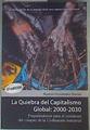 La quiebra del capitaslimo global, 2000-2030. | 160669 | Fernández Durán, Ramón