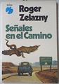 Señales En El Camino | 67123 | Zelazny Roger