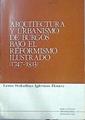 Arquitectura Y Urbanismo De Burgos Bajo El Reformismo Ilustrado (1747 - 1813) | 45246 | Saladina Iglesias Rouco Lena