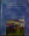 Gestión de la calidad y gestión medioambiental: fundamentos, herramientas, normas ISO y relaciones | 118646 | Claver Cortes, Enrique/Molina Azorín, José Francisco/Tari Guillo, Juan José
