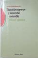 Educación superior y desarrollo sostenible: discursos y prácticas | 128098 | Escolano Benito, Agustín