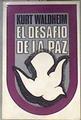 El desafío de la paz | 181611 | Kurt Waldheim