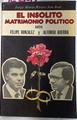 El insólito matrimonio político entre Felipe González y Alfonso Guerra | 75491 | Rivero San José, Jorge María