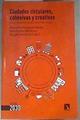 Ciudades circulares, cohesivas y creativas : por un desarrollo humano sostenible integral | 169463 | Monteagudo Sánchez, María Jesús/Guereño Omil, Basagaitz/Aranbarri Kortabarria, Nerea