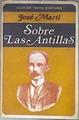 Sobre Las Antillas | 181761 | Martí, José