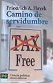 Camino de servidumbre | 171515 | Hayek, Friedrich A. von