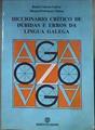 Diccionario crítico de dúbidas e erros da lingua galega | 184091 | Chacón, Rafael/Manuel Rodríguez Alonso