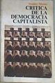 Crítica de la democracia capitalista Una introducción a la teoría del Estado de Marx, Engels y Lenin | 169180 | Moore, Stanley