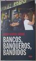 Bancos Banqueros Bandidos | 23698 | Novoa Josep Manuel