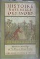 Histoire Naturelle des Indes  The Drake Manuscript in the Pierpont Morgan Library | 180834 | CHARLES E. PIERCE JR./O'BRIEN, PATRICKRUTH S. KRAE, Pierpont Morgan Library Staff, Drake, Francis
