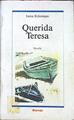 Querida Teresa | 11375 | Luisa, Echenique Urbistondo/Etxenike