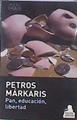 Pan, educación, libertad | 174112 | Márkaris, Petros