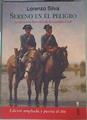 Sereno en el peligro. La aventura histórica de la Guardia Civil | 155950 | Lorenzo Silva