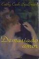 Demasiado amor | 167297 | Cash Spellman, Cathy