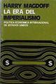 La era del imperialismo Política Económica internacional de los Estados Unidos | 144837 | Magdoff, Harry
