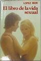 El Libro de la vida sexual | 144301 | López-Ibor Aliño, J. J.