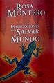 Instrucciones para salvar el mundo | 118339 | Montero, Rosa
