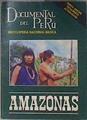 Amazonas Documental del Perú | 183449 | VVAA, Cortazar, Pedro Felipe