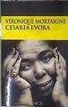Cesaria Évora, la voz de Cabo Verde | 184732 | Mortaigne, Véronique