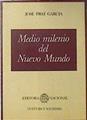 Medio milenio del nuevo mundo | 120527 | Prat García, José