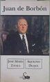 Don Juan de Borbón | 150256 | Duque Gimeno, Aquilino/Zavala Chicharro, José María