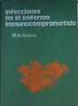 Infecciones En El Enfermo Inmunocomprometido | 51308 | Grieco Michael H