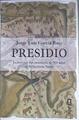 Presidio. La historia documentada de 300 años en la Frontera Norte | 173820 | Garcia Ruiz, Jorge Luis